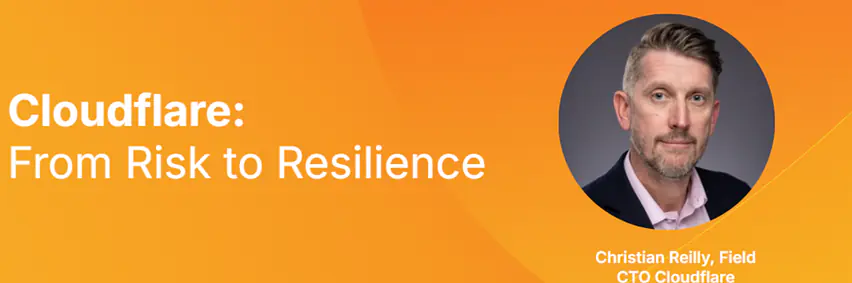 Cloudflare: From Risk to Resilience 